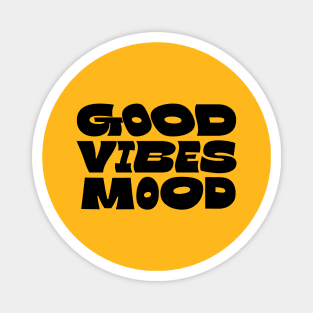 Good Vibes Mood / 2 Magnet